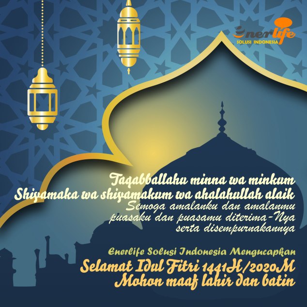 Selamat Hari Raya Idul Fitri 1 Syawal 1441H/2020M
